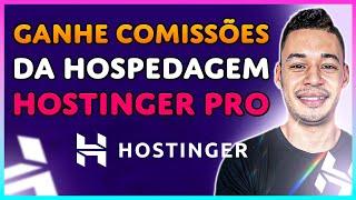 Como Utilizar o PAINEL HOSTINGER PRO P/ Gerenciar Clientes e RECEBER COMISSÕES