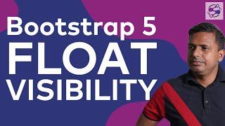 Float and visibility in bootstrap 5 | Visibility in Bootstrap  4  | Float/Visibility not working