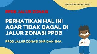 PPDB JAKARTA 2021 | JALUR ZONASI UNTUK SMP - SMA NEGERI JAKARTA PPDB JAKARTA