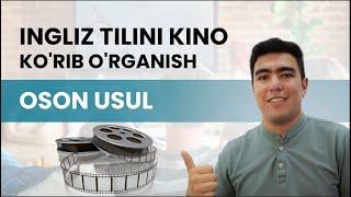 ingliz tilini KINO ORQALI o'rganish oson usul