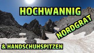 Gipfeltreffen: Hochwannig Nordgrat & Handschuhspitzen №348