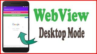 webview desktop mode | webview desktop mode android | android studio webview desktop mode