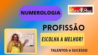 PROFISSÃO - COMO ESCOLHER? TENHA SUCESSO! A NUMEROLOGIA ENSINA! VEJA QUAIS SÃO SEUS TALENTOS