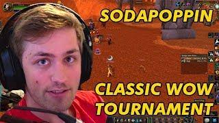 Classic wow tournament (SODAPOPPIN POV)