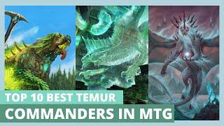 10 BEST Temur Commanders in MTG | MTG EDH | Magic The Gathering Top 10