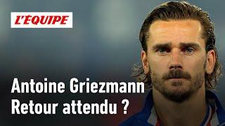 Antoine Griezmann : Peut-il revenir en Équipe de France ?