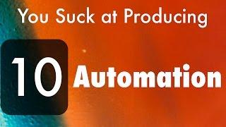 You Suck at Producing: How To Use Automation