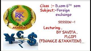 #Foreign exchange market#introduction, meaning, functions of foreign exchange shree RK MITra academy