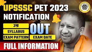 UPSSSC PET 2023 NOTIFICATION OUT | SYLLABUS, EXAM PATTERN, EXAM DATE, FORM, AGE  | COMPLETE DETAILS
