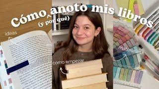 Cómo (y por qué) anoto mis libros 