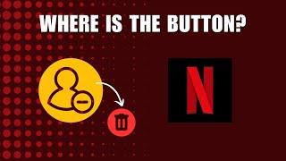 Solution to Delete Profile Button Not Showing on Netflix NEW UPDATE APRIL 2023| Where is the Button?