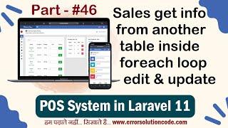 Laravel 11 Sales get info from another table inside foreach loop edit and update