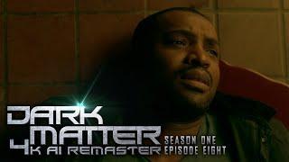 Dark Matter (2015) - S01E08 - 4K AI Remaster