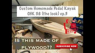 Building homemade fishing kayak/DIY (CHK 3.6) THE LOOK (Ep.3)