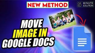 How to move image in google docs 2024
