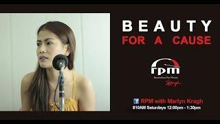 "Beauty for a Cause" with Ms. Rhizza Lao