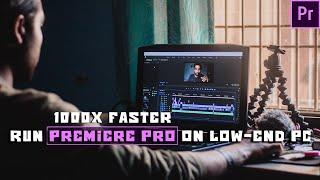 How to use premiere pro on low-end pc | How to run adobe premiere pro in 4GB RAM smoothly |