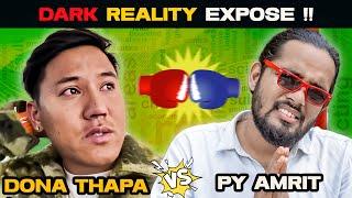 Uncovering the Reality Expose: @DonaThapaAkaChocolateyBoy vs @PyAmrit