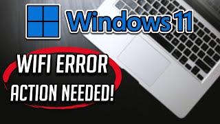 How to Fix Action Needed Wifi Erorr In Windows 11/10 FIX - [2024]