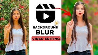 Video Ka Background Blur Kaise Kare | Capcut App Background Blur Video Editing | Viral Reels Edits