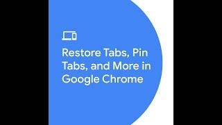 Restore Tabs, Pin Tabs, and More in Google Chrome