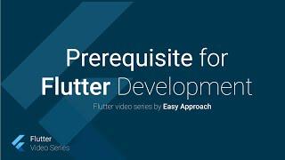 Prerequisite for flutter development, flutter video tutorial in English, part 2