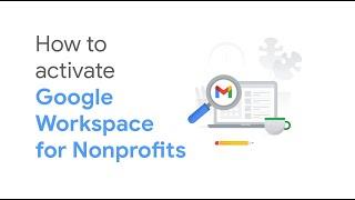How to Activate Google Workspace for Nonprofits