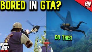10 Things To Do When BORED In GTA Online