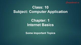 Chapter 1 Internet Basics || Quick Revision || Class 10