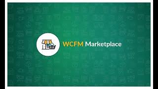 WooCommerce Multivendor Marketplace (WCfM Marketplace) - Installation and Overview