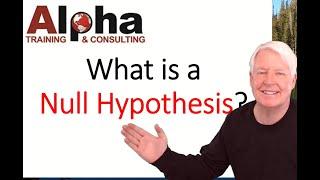 What is a Null Hypothesis?