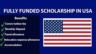 100% Fully Funded Scholarship in USA for International Students 2024