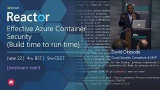 Effective Azure Container Security (Build time to run time)