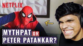 @Mythpat Becomes Spider-Man? | Spider-Man: No Way Home | Netflix India