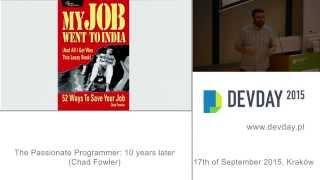 Chad Fowler - The Passionate Programmer: 10 years later