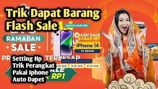 Cara Mendapat Barang Flash Sale Shopee Rp1 Iphone | Big Ramadhan Sale 2023