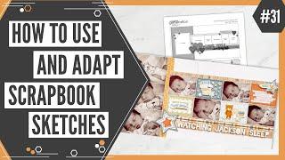 Scrapbooking Sketch Support #31 | Learn How to Use and Adapt Scrapbook Sketches | How to Scrapbook