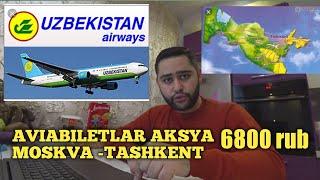 AVIABILETLAR AKSYA ARZON BO'LDI  6800 RUB MASKVA - TASHKENT