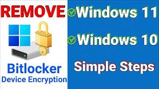 How To Remove BITLOCKER ENCRYPTION in Windows 11