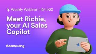 Meet Richie, your AI Sales Copilot | Webinar 10/11/23