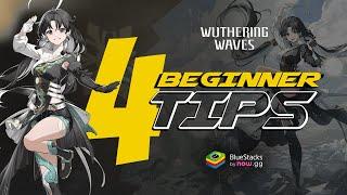 Wuthering Waves Beginner's Guide | 4 Tips to Kickstart Your Journey!