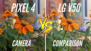 Google Pixel 4 XL vs. LG V50 ThinQ 5G Camera Comparison