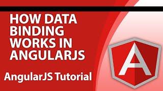 Angular Tutorials for Beginners - Part 2 - How Data Binding Works in AngularJS