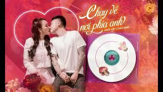 Chạy Về Nơi Phía Anh (Lyrics Video) - Khắc Việt x Thảo Bebe