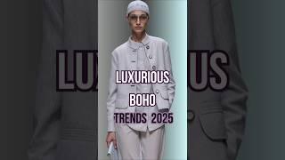 Luxurious Boho in Armani Style. Spring 2025 Trends