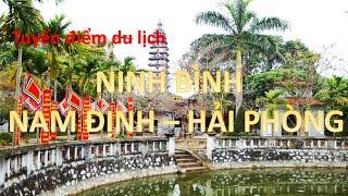 SĐ CULTURE TV || Tuyến Điểm Du Lịch Ninh Bình - Hải Phòng