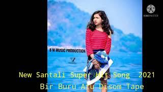 New Santali Super Hit Song  Bir Buru Atu Disom Tape