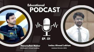 NVA Educational #podcast , 1st Episode, guest Assistant Director HEC Imtiaz Ahmed Lakhan