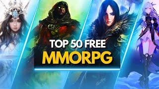 Top 50 Best FREE MMORPG Games You Shouldn't Miss in 2024!