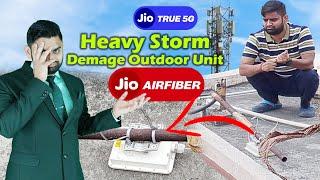Jio AirFiber Due to Heavy Storm Outdoor Unit Demage | Jio AirFiber Outdoor Unit Problems |